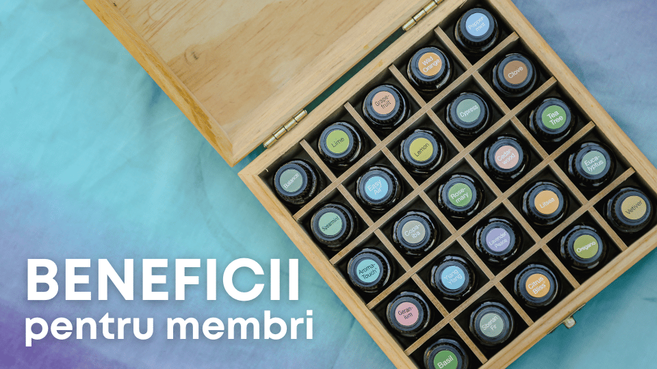 Doterra, membru doterra, uleiuri esentiale, produse naturale, doterra reduceri, beneficii uleiuri esentiale